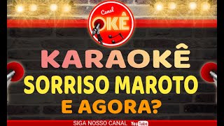 Karaoke (cover) Sorriso Maroto - E Agora