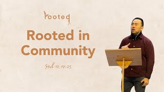 Rooted in Community (Jan 21, 2024)