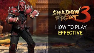 SF3 How to Play Effective