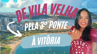 Tour de Vila Velha a Vitória pela Terceira Ponte