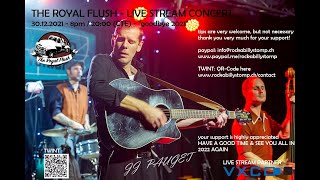 The Royal Flush - Live Stream Concert - "goodbye 2021"