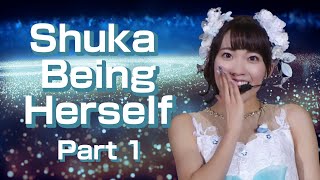 Shuka Being Herself (Part 1)