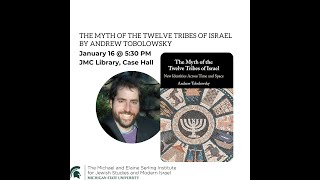 The Myth of the Twelve Tribes of Israel by Andrew Tobolowsky