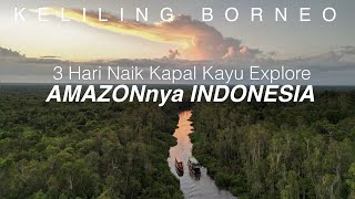 EP. 07 : Tempat Ini Dijuluki Amazonnya Indonesia