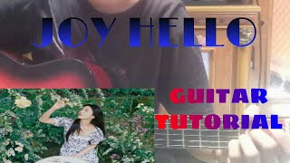 JOY HELLO Guitar Cover / Tutorial