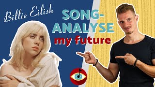 BILLIE EILISH ANALYSIERT - my future | Modal Interchange & Co - SONGANALYSE #2