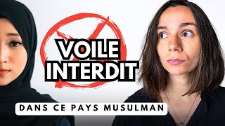 121. POURQUOI LE VOILE EST INTERDIT DANS CE PAYS MUSULMAN ?