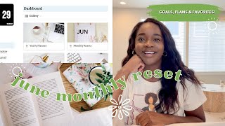 JUNE MONTHLY RESET | goal setting, favorites + planning for the new month with me 🌼