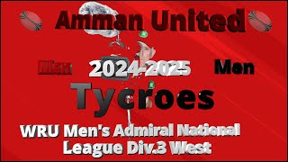 Amman United RFC v Tycroes WRU Men's Admiral National League Div.3 West  RFC 2024-2025