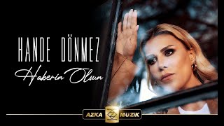 Hande Dönmez - Haberin Olsun