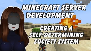 Minecraft Server Development : An SMP that determines its own societies