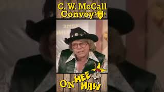 Happy 10-4 Day! C. W. McCall Convoy on Hee Haw 1976