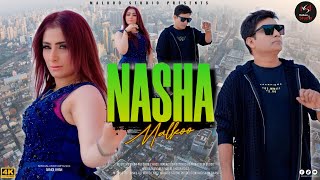 Nasha | Malkoo | ( Offical Video ) | Latest Punjabi Song 2024 | Malkoo Studio