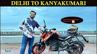 EP- 1️⃣2️⃣| Finally Reached Kanyakumari | Delhi to Kanyakumari Bike Ride | Freeway Rider