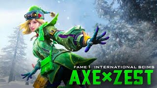 AXE X ZEST FAME 1 INTERNATIONAL SCRIMS