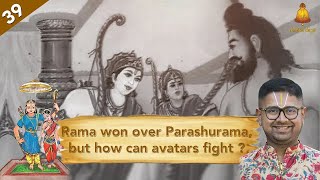 Ep 39  Bala Kandam | Rama won over Parashurama, but how can avatars fight | Dushyanth Sridhar