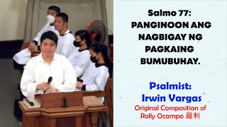 Sung by Irwin Vargas  | Salmo 77: Panginoon Ang Nagbigay Ng Pagkaing Bumubuhay.