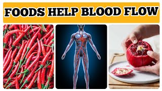 14 Foods That Can Help You Improve Your Blood Circulation