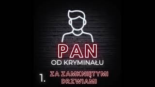 1. Za zamkniętymi drzwiami.