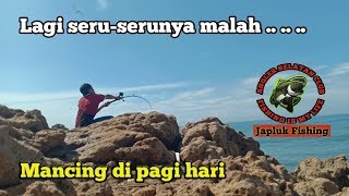 Mancing pagi hari pantai karang tawulan,, Terpaksa gagal..!!