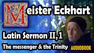 Meister Eckhart Latin Sermon II,1 (new translation!)