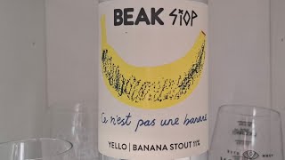 Beak: Yello Banana Stout