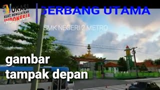 Tampak depan Gerbang utama SMKN 2 Metro