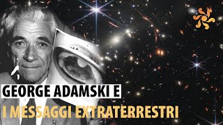 ADAMSKI E I MESSAGGI EXTRATERRESTRI MARCO MARSILI