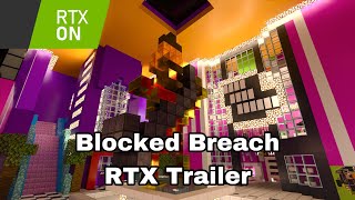 Blocked Breach - RTX Demo Trailer