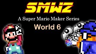 SMM Series: SMWZ - World 6