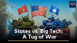 States vs. Big Tech: A Tug of War ft. Phil Stern