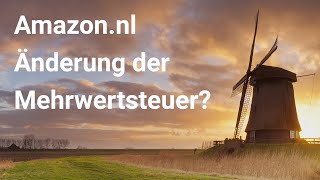 Amazon Niederlande: Was ändert sich bzgl. Mehrwertsteuer?