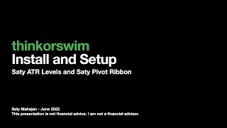 Install and Setup Saty ATR Levels and Saty Pivot Ribbon for thinkorswim