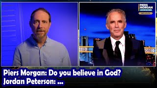 Jordan Peterson & Piers Morgan: Do you believe in God?