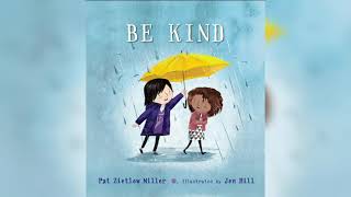 Be Kind | Readaloud book | Early Learning | 4 - 7 year old | Kindness | Preschool | Kindergarten.