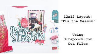 Tis The Season: 12x12 Layout for Scrapbook com