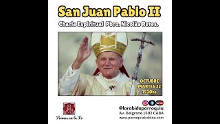 19hs Misa y charla espiritual San Juan Pablo II 22oct2024 @larabidaparroquia