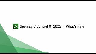 What's New in Geomagic Control X 2022