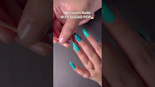 Monsoon nails with SUGAR POP 🫰🏻🤍🧿#nails #nailart #shorts