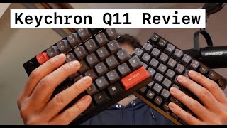 Keychron Q11 REVIEW - split, sturdy but tricky timing