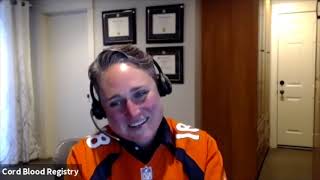 The Newborn Stem Cell Collection Process with CBR and More With The Denver Broncos