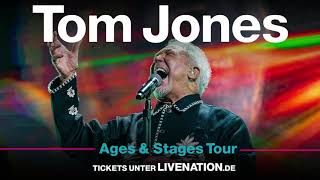 Tom Jones - Ages & Stages Tour | Live Nation GSA