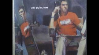 One Point Two - Roger, Roger