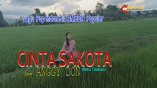 CINTA SAKOTA (Mitha Talahatu)-Cover-ANGGY DON-ARTIS MALAKA Channell (AMC)