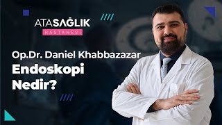 Endoskopi Nedir? - Op. Dr. Daniel Khabbazazar