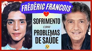 O QUE ACONTECEU COM A SAÚDE DE FRÉDÉRIC FRANÇOIS? | FRANÇOIS BARA 🎶