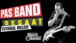 Ngulik Melodi Gitar PAS BAND - Sesaat | Tutorial Melodi Gitar