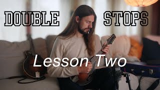 Moving Your Double Stop Shapes Around - Double Stops For The Mandolin (Lesson Two)