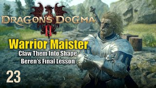 Dragon's Dogma 2 - Let's Play Part 23: Beren's Final Lesson