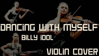 Dancing With Myself (violin cover)